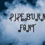 Pipeburn Font Free Download