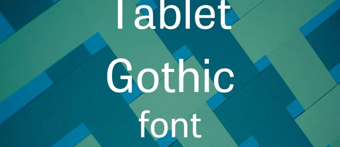 Tablet Gothic Font