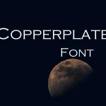 Copperplate Font