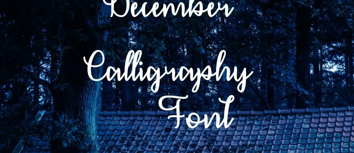 December Calligraphy Font