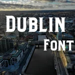 Dublin Font Free Download