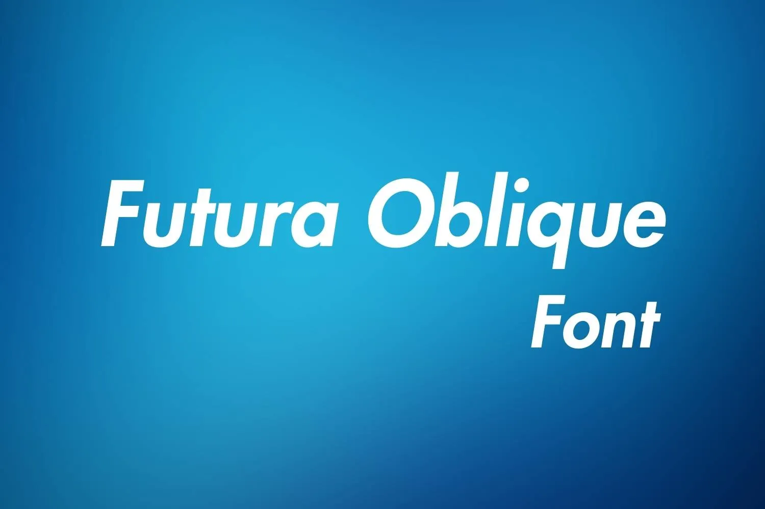 Futura Oblique Font Free Download
