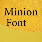 Minion Font