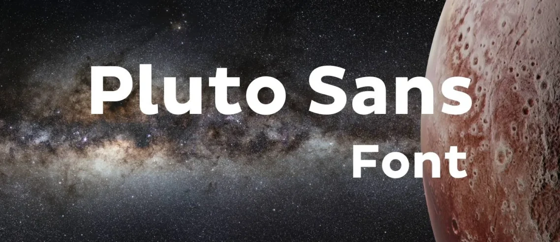 Pluto Sans Font
