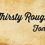 Thirsty Rough Font Free Download