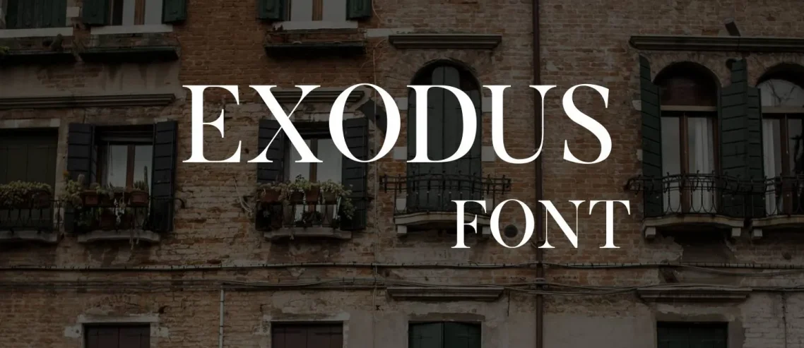 Exodus Font