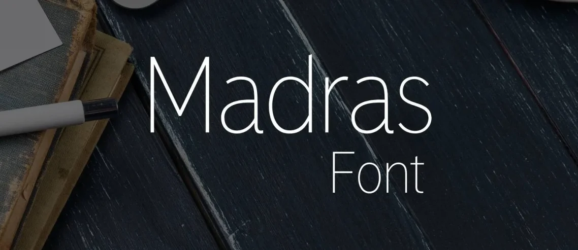 Madras Font