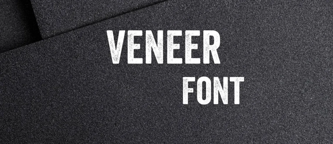 Veneer Font