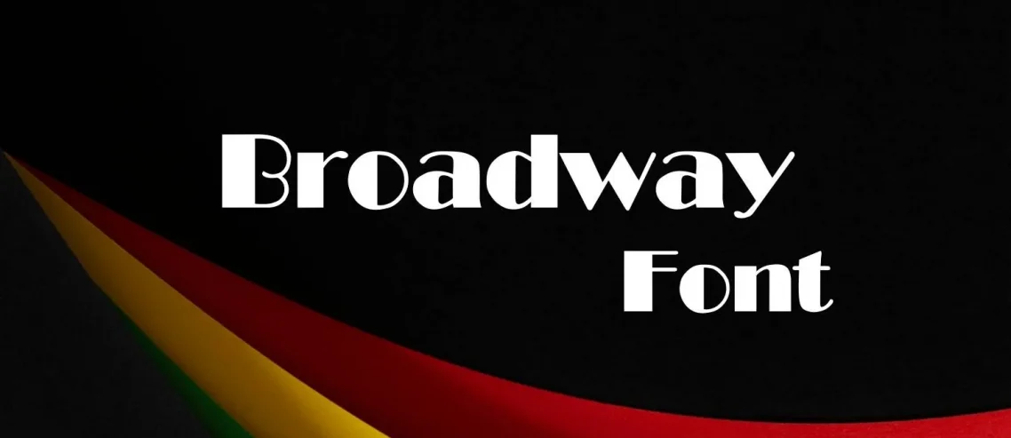 Broadway Font