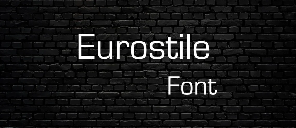 Eurostile Font