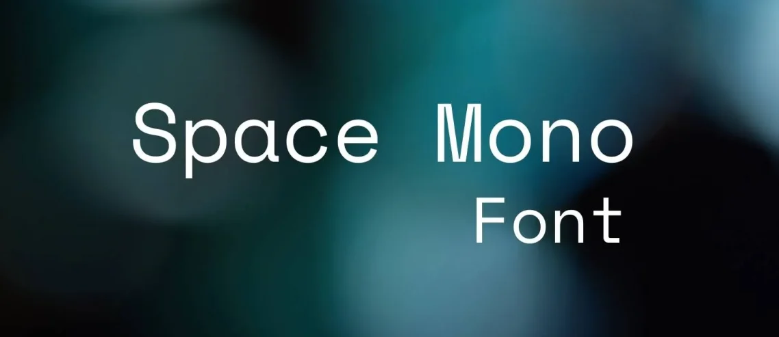 Space Mono Font