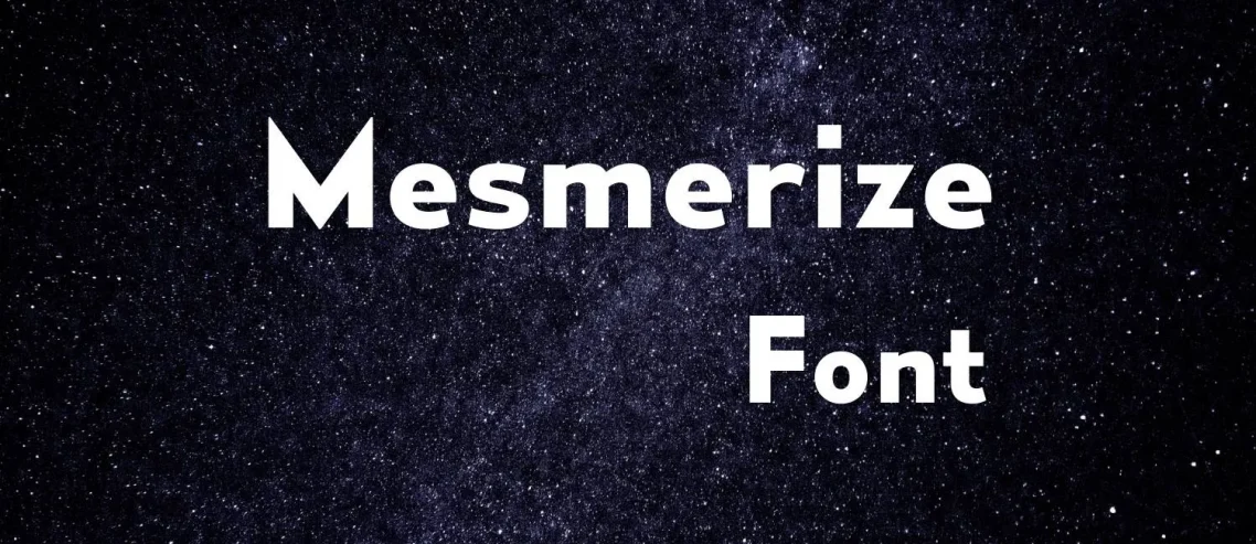 Mesmerize Font