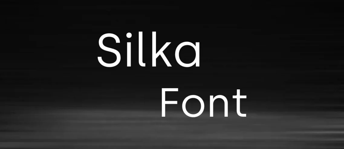 Silka Font