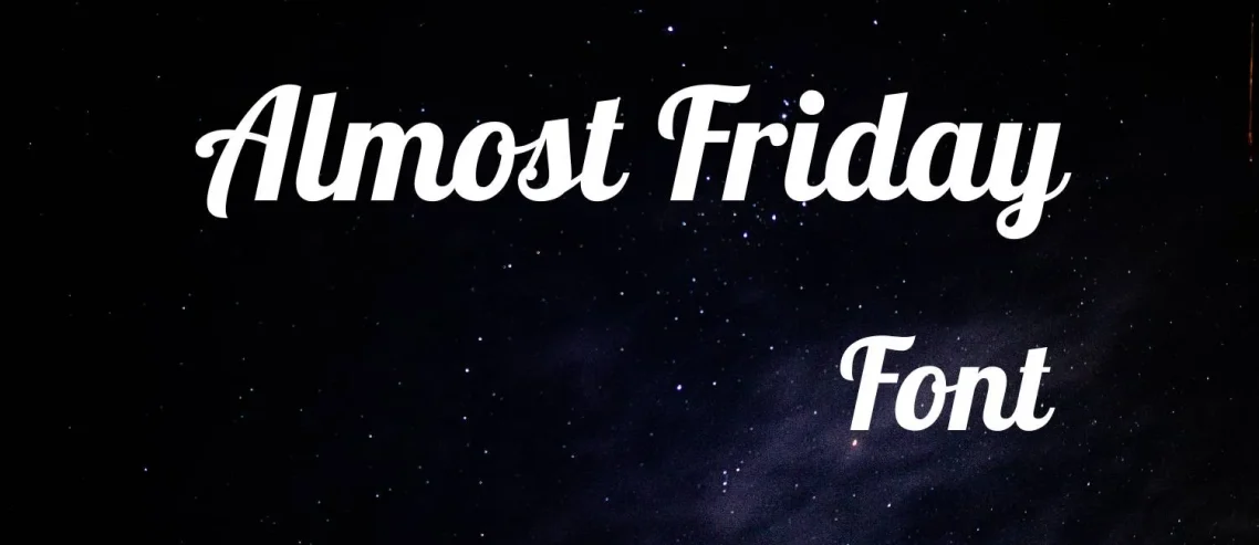 Almost Friday Font
