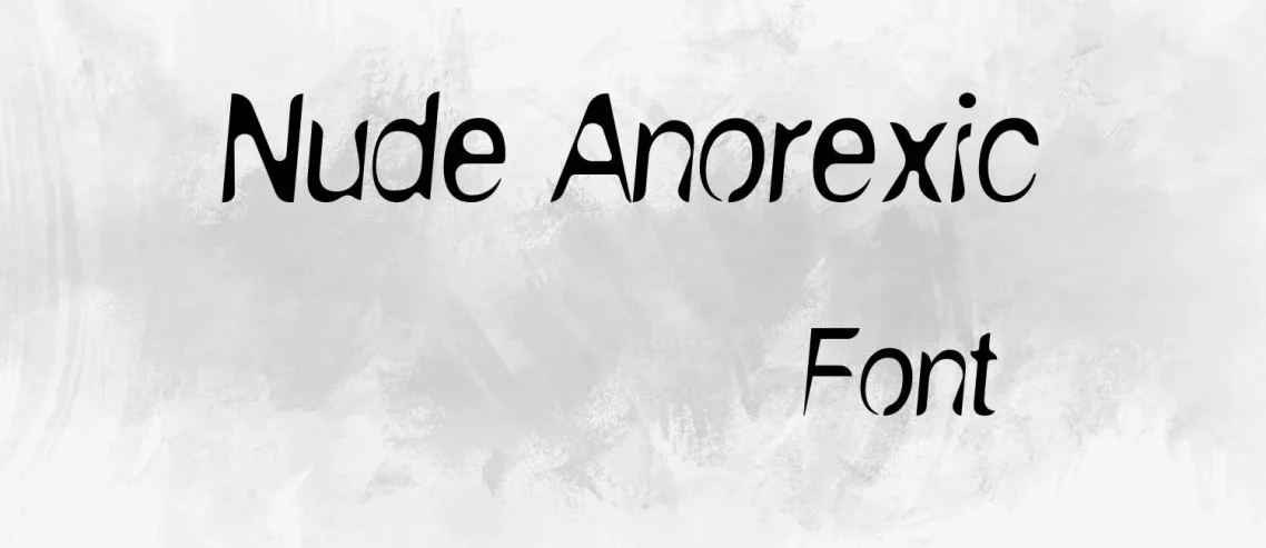 Nude Anorexic Font