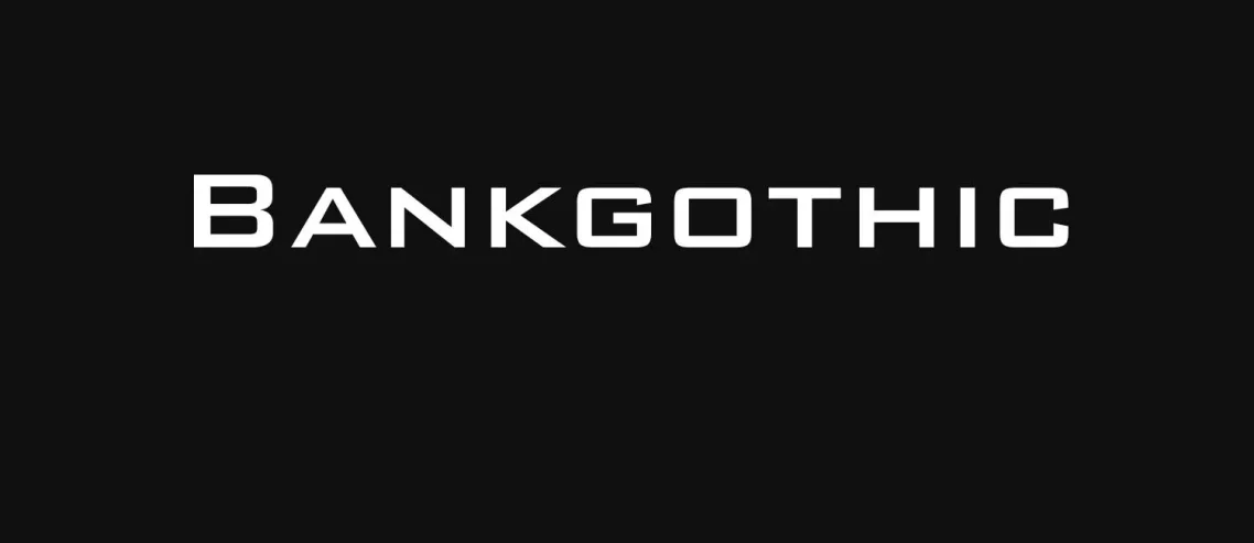 BankGothic Bold Font