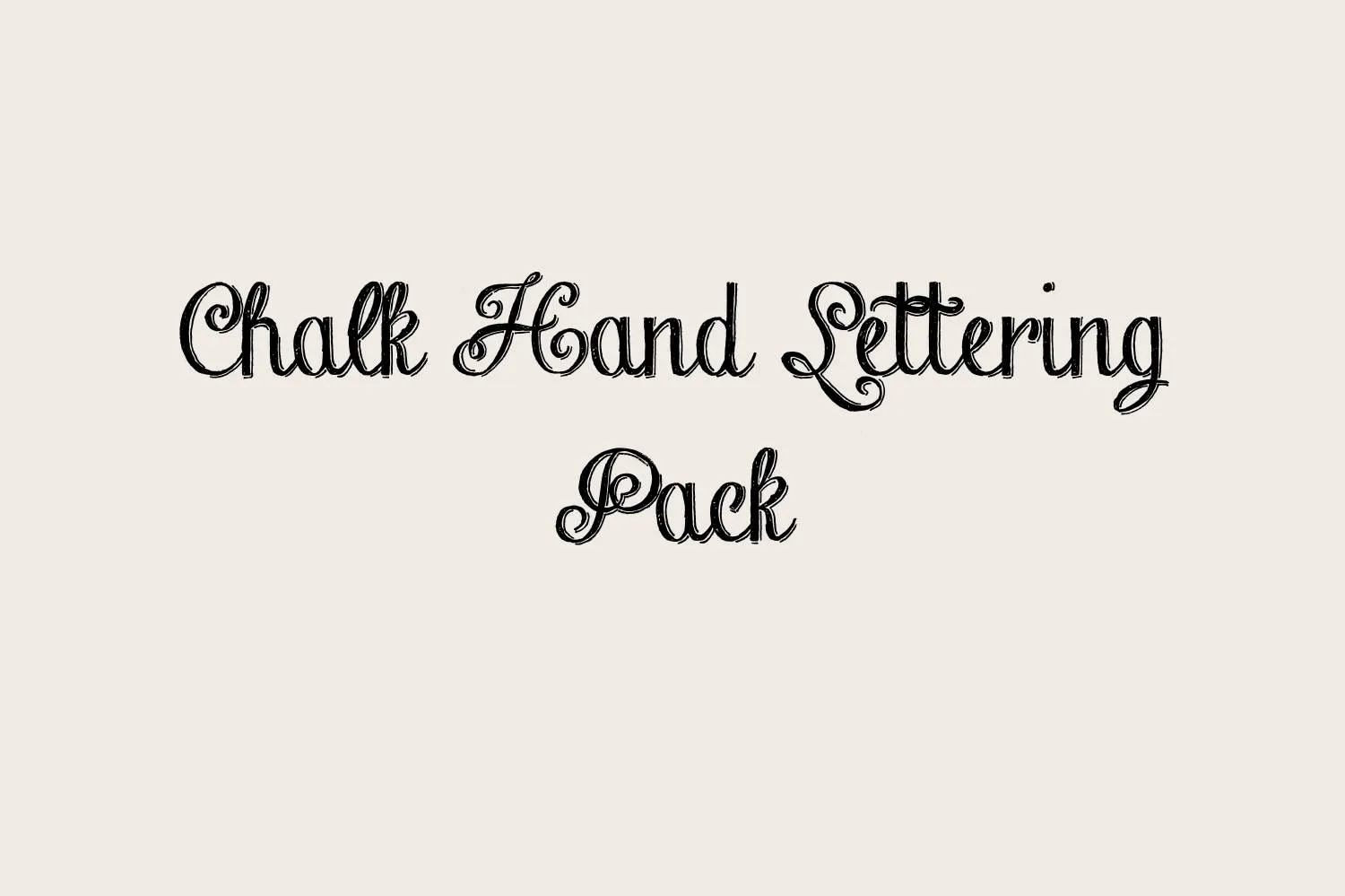 Hand Lettering Pack Chalk Hand Lettering Pack Font Free Download