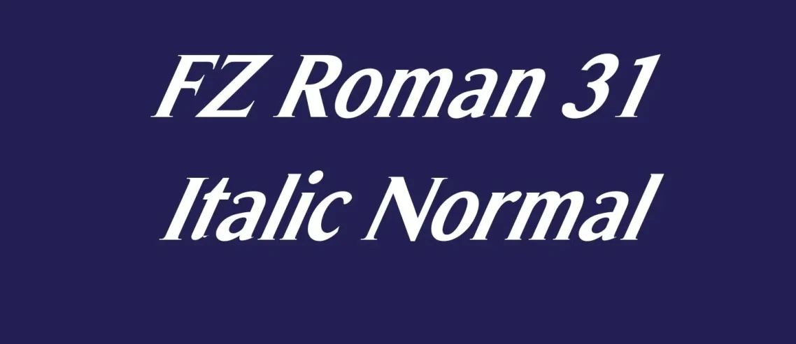 FZ Roman 31 Italic Normal Font