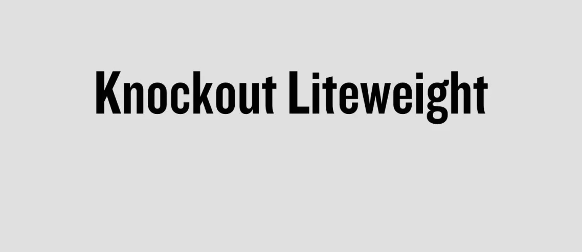 Knockout Liteweight Font