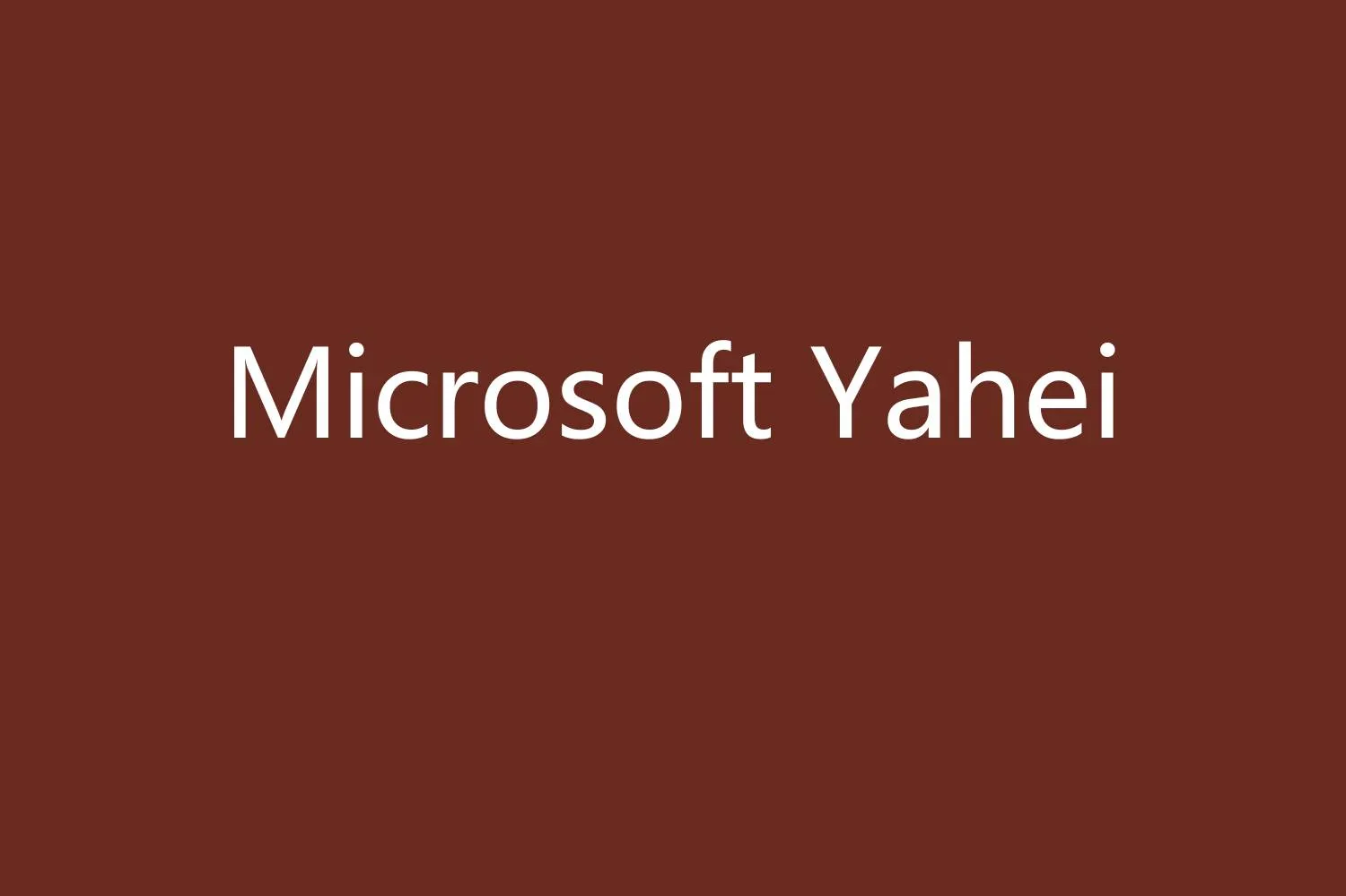 Microsoft YaHei Font Free Download