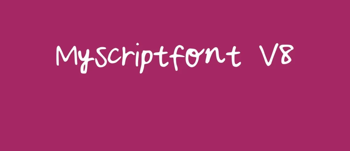 MyScriptFont V8 Font