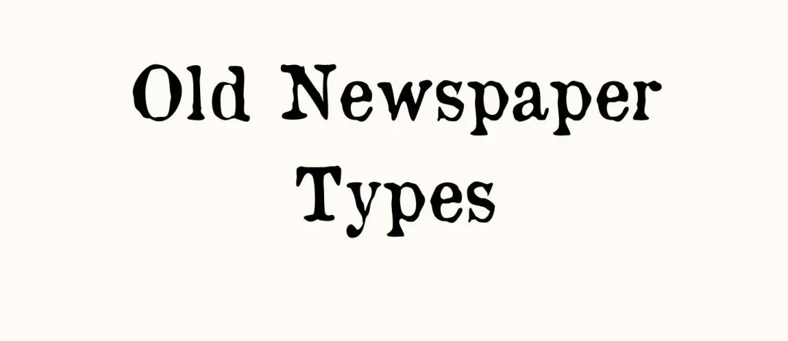 Old Newspaper Types Font