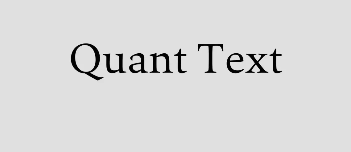 Quant Text Font