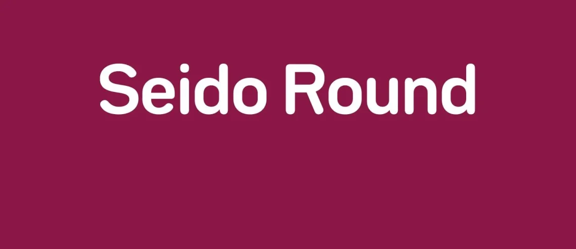 Seido Round Font