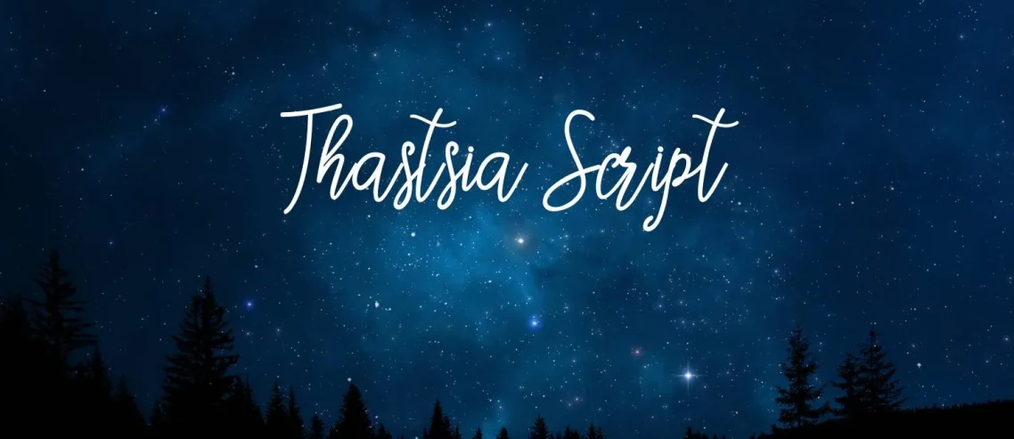 Thastsia Script Font