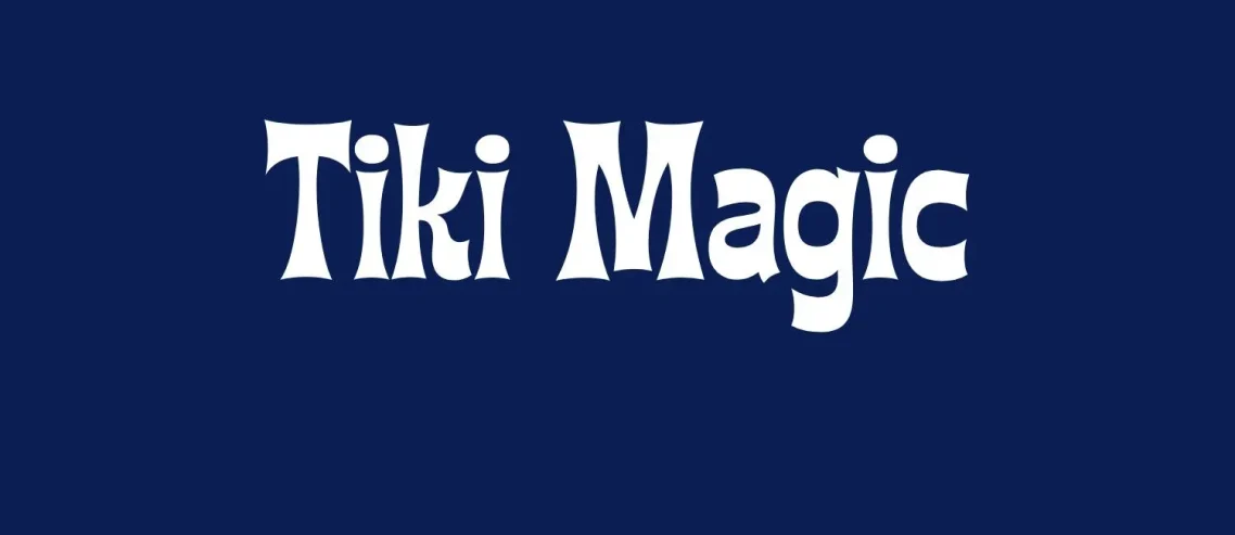 Tiki Magic Font