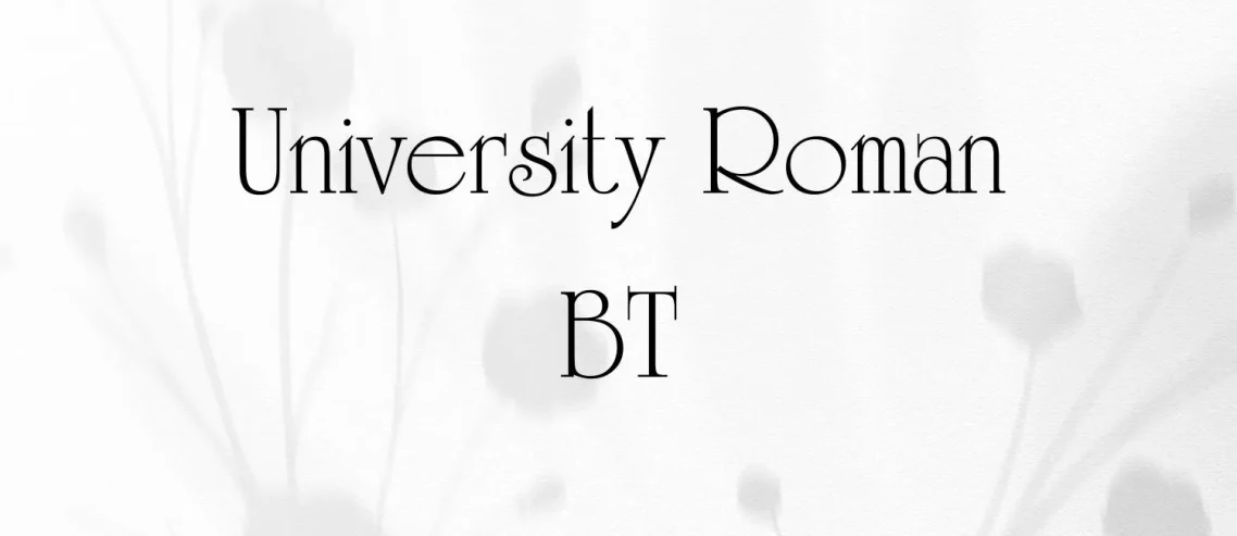 University Roman BT Font