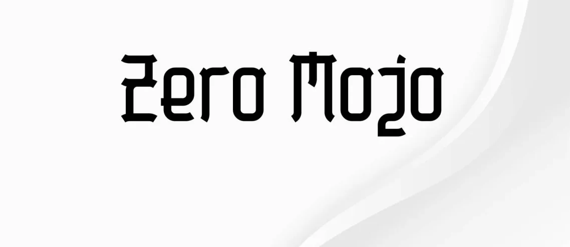 Zero Mojo Font
